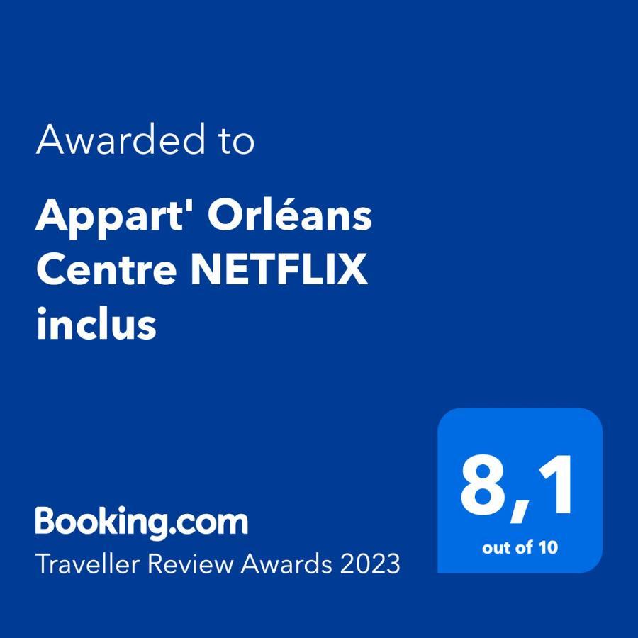 Appart' Orléans Centre NETFLIX inclus Extérieur photo